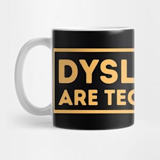 Dyslexics Are Teople Poo! Mug